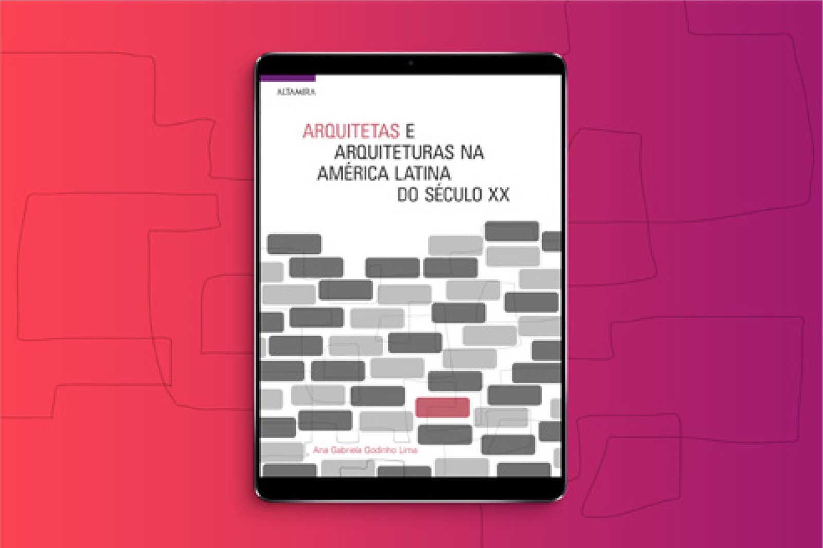 Arquitetas e arquiteturas na América Latina do Século XX